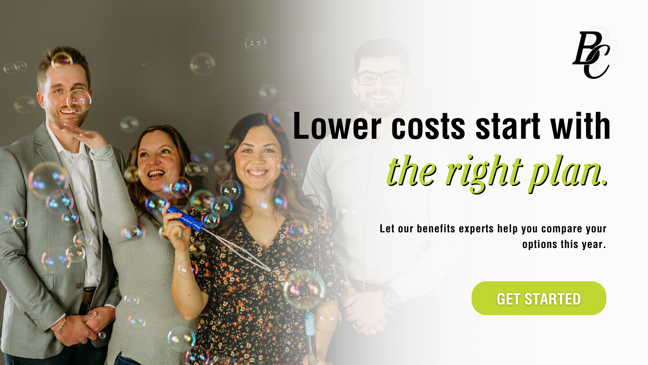  Open enrollment tips banner: lower costs start with the right plan, get started with Bene-Care